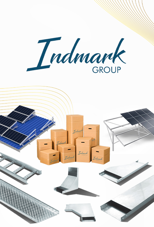 Indmark Group – Cable Trays, Galvanizing & Solar Structures Manufacturer